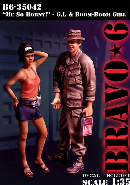 "Me so horny!" - Bravo 6 1/35