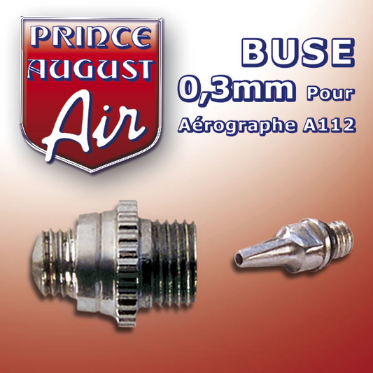 Buse 0,3mm pour A112 - AA113 - PRINCE AUGUST
