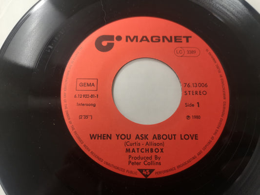 Matchbox "When You Ask About Love" Orig Germany 1980 M- (7" Single)