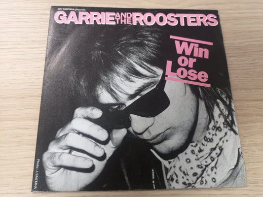 Garrie & The Roosters "Win or Lose" Orig France 1984 M-/M- (7" Single)