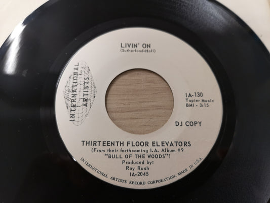 13th Floor Elevators "Livin' On" Orig US 1968 EX (7" Single)