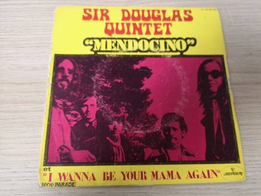 Sir Douglas Quintet "Mendocino" Orig France 1968 VG/VG+ (7" Single)