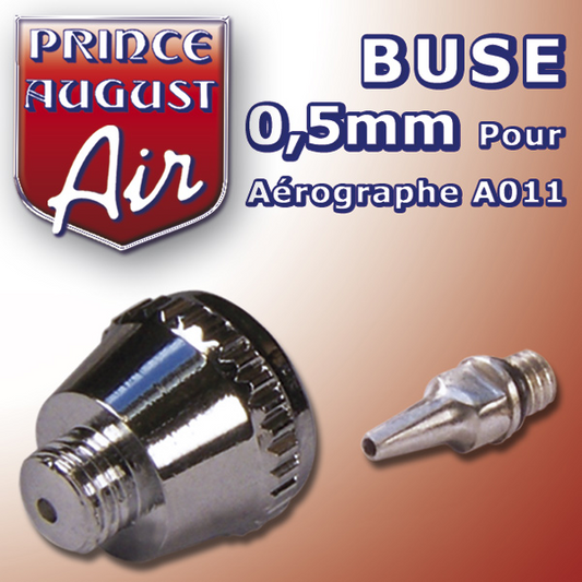 Buse 0,5mm pour A011 - AA015 - PRINCE AUGUST