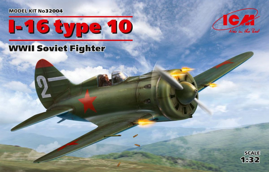 I-16 Type 10 - WWII Soviet Fighter - ICM 1/32