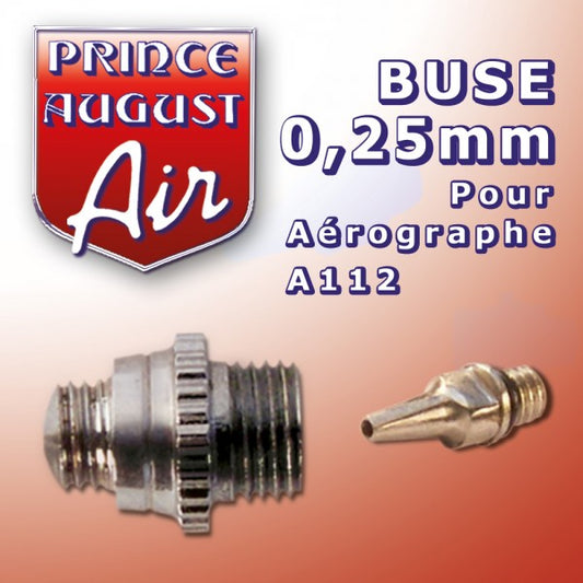 Buse 0,25mm pour A112 - AA1125 - PRINCE AUGUST